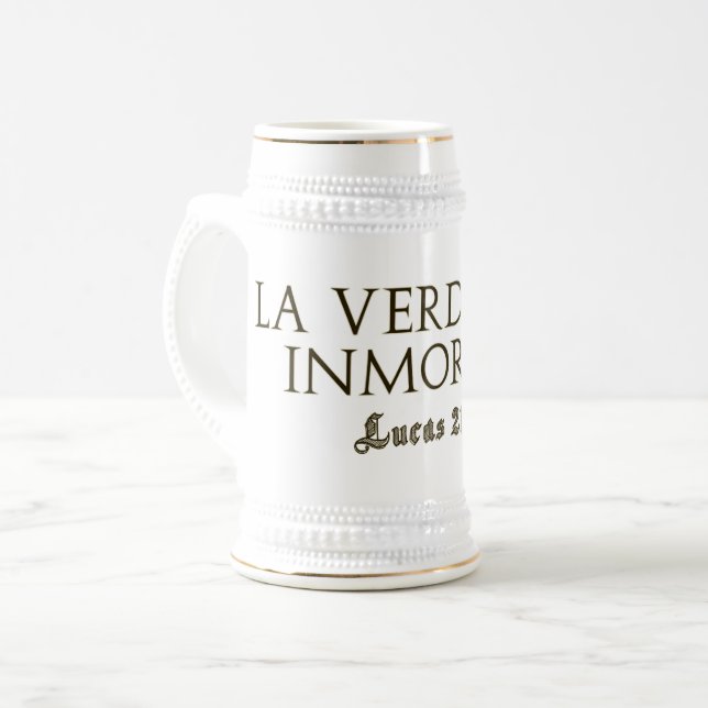 Chope À Bière La Verdad Es Inmortal(Letras Gold) (Devant gauche)
