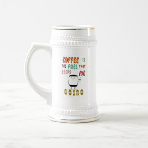 Chope À Bière Le Café Est Le Carburant Qui M'Emmène