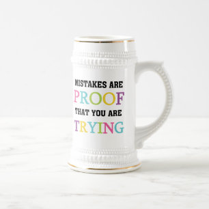 Chope À Bière Les erreurs sont preuve que vous essayez