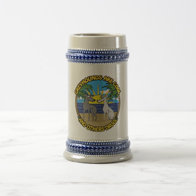 CHOPE À BIÈRE LES LÉVRIERS SONT COOLS ET LES AUTRES DÉLIRENT (Centre)