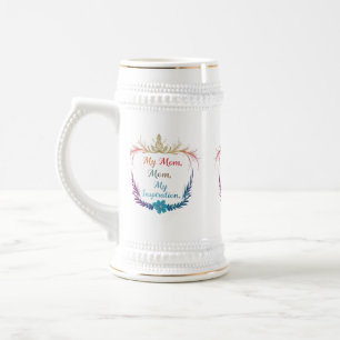 Chope À Bière Ma maman, mon inspiration - 22 oz Stein Design
