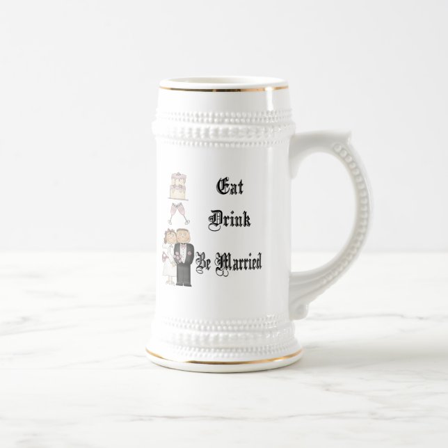 Chope À Bière Mange, Bois, Sois Marié (Droite)