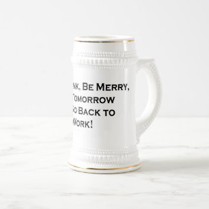 Chope À Bière Mangez, buvez, soyez joyeux pour demain Nous retou