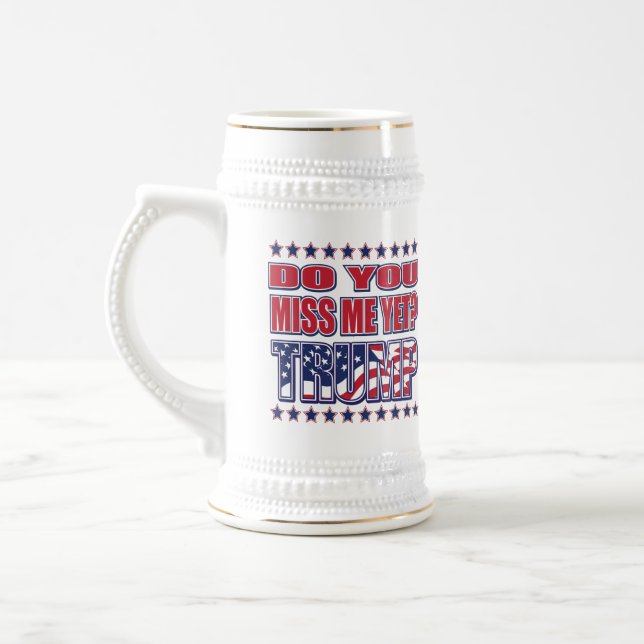 Chope À Bière Me Manquez-Vous Encore - Trump (Gauche)