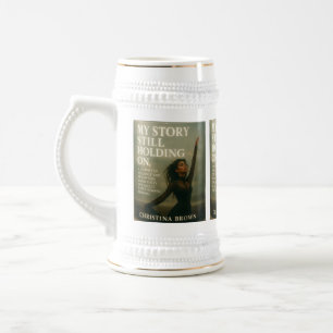 Chope À Bière Mon histoire se tient toujours sur Stein