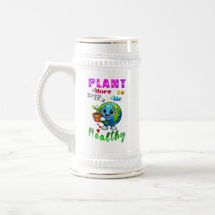 Chope À Bière Plantez Plus Pour Me Garder En Bonne Santé