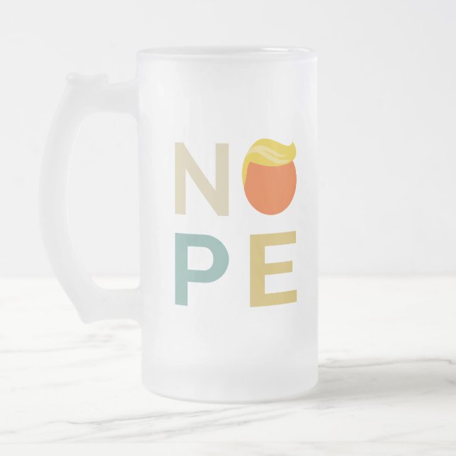 Chope Givrée Anti-Trump - Nope Edition III (Gauche)