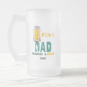 Chope Givrée Beer O'Clock Papa mérite une pause de 16 oz