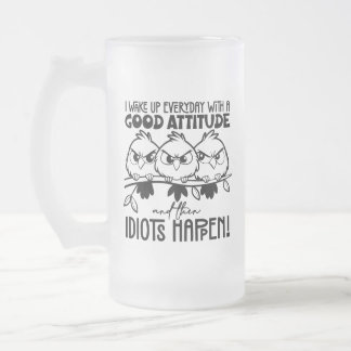 Chope Givrée Cadeaux de citation d'oiseau drôle Idiots Happen