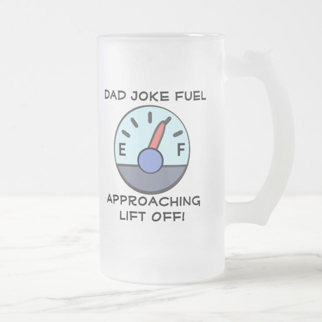 Chope Givrée "Carburant de blagues de papa" Personnalisable  (Droit)