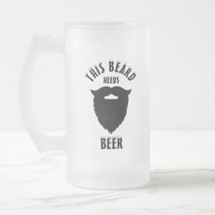 Chope Givrée Cette barbe a besoin de bière,