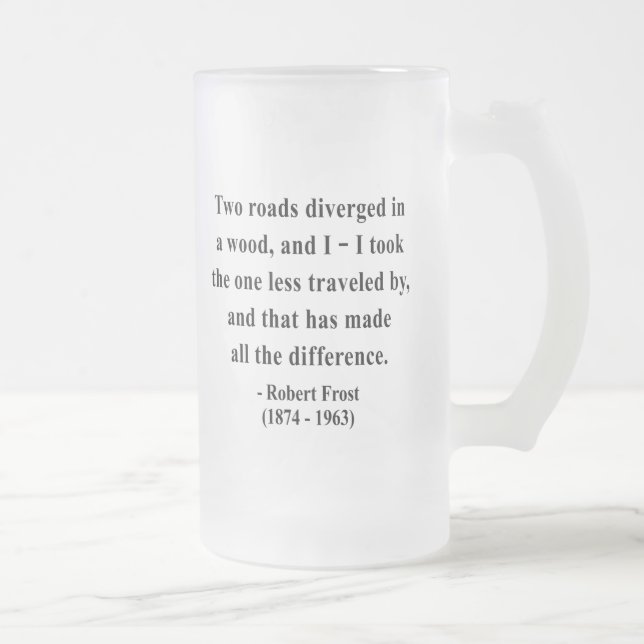Chope Givrée Citation 1a de Robert Frost (Droit)