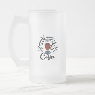 Chope Givrée Crier pour du Café