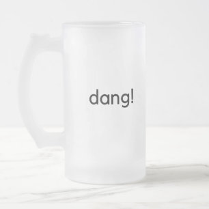 Chope Givrée Dang !