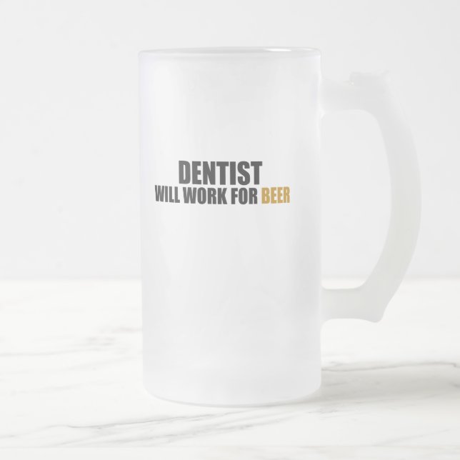 Chope Givrée Dentiste- Travail pour la bière (Droit)