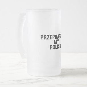 Chope Givrée Désolé ma langue polonaise