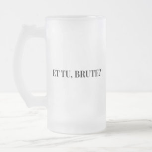 Chope Givrée Et Tu, Brute ? Jules César III de Shakespeare