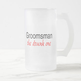 Chope Givrée Groomsman (l'ivre)