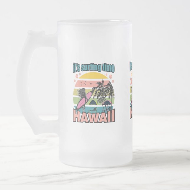 Chope Givrée Il est temps de surfer - Hawaii (Gauche)