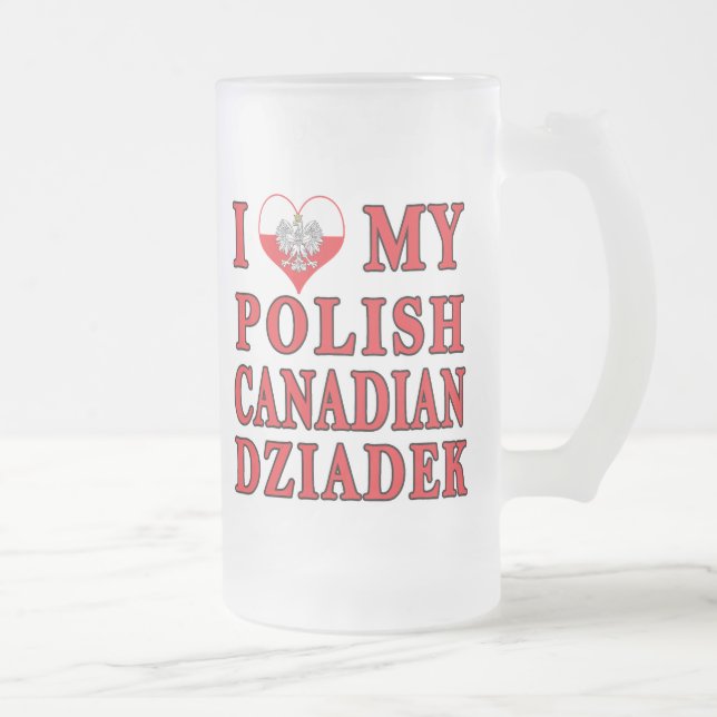 Chope Givrée J'Aime Mon Canadien Polonais Dziadek (Droit)