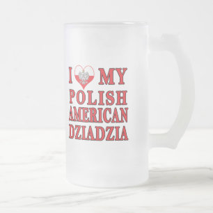 Chope Givrée J'Coeur Mon Polonais Américain Dziadzia