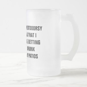 Chope Givrée Je suis OUTDOORSY DU FAIT J'AIME OBTENIR BU SUR