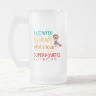 Chope Givrée Je Vois Avec Mon Coeur Garçon - L'Aveugle Braille