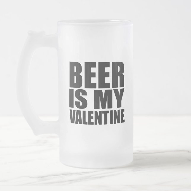 Chope Givrée La bière est ma valentine (Gauche)