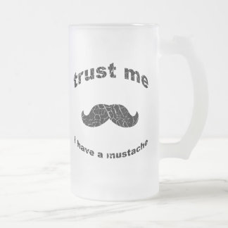 Chope Givrée Le Faites-moi confiance i ont une moustache