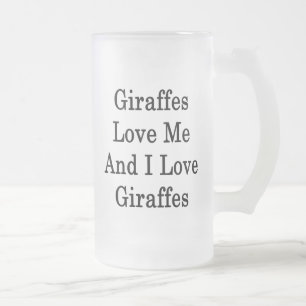 Chope Givrée Les girafes m'aiment et j'aime des girafes