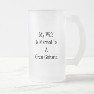 Chope Givrée Mon épouse est mariée à un grand guitariste