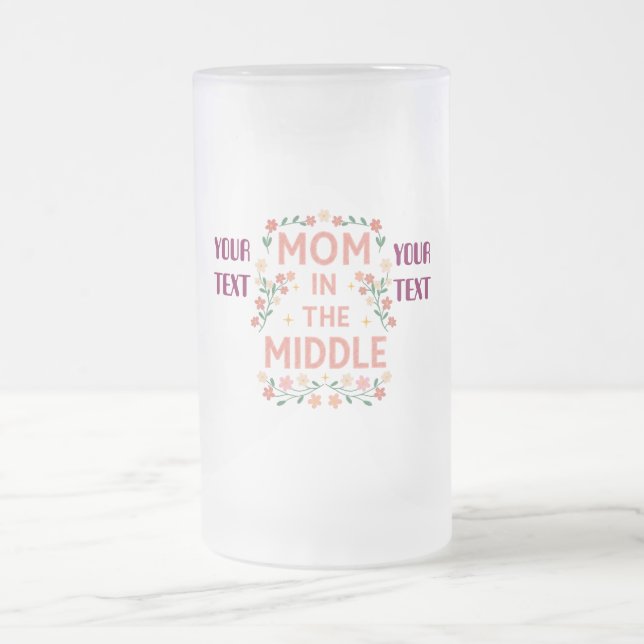 Chope Givrée Personnalisé Maman Floral Custom Texte Cadeau (Centre)