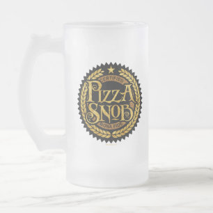 Chope Givrée Pizza Snob - amusant amateur de pizza