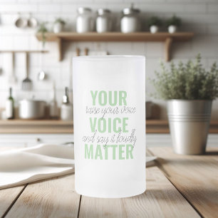 Chope Givrée Positive Green Your Voice Matter Motivation Citati