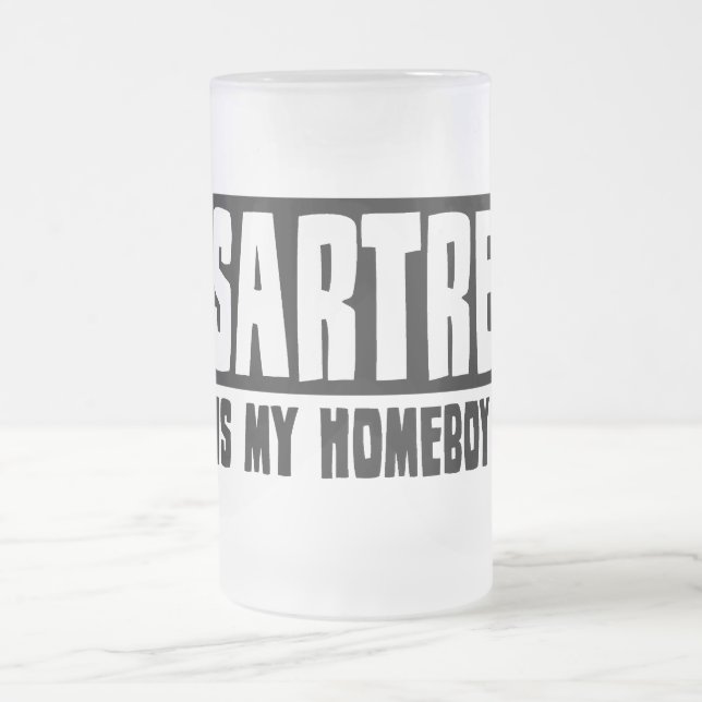 Chope Givrée Sartre est mon Homeboy (Centre)