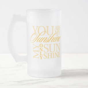 Chope Givrée Vous Êtes Mon Soleil