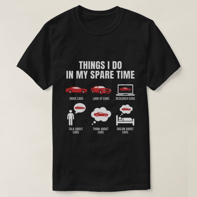 Choses que je fais pendant mon temps libre T-shirt (Design devant)