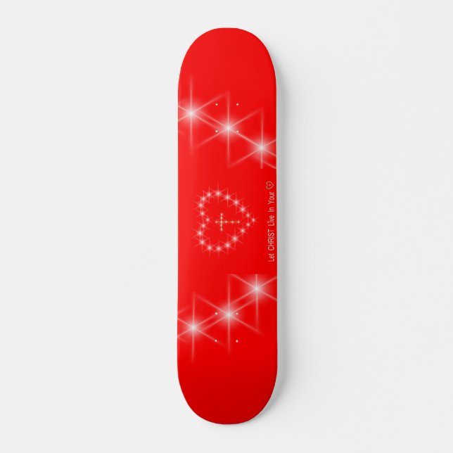 Christ dans votre coeur Skateboard (Devant)