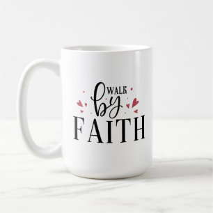 Christian Coffee Mug - Marcher Par La Foi