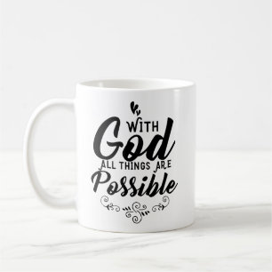 Christian Mug - Avec Dieu, tout est possible