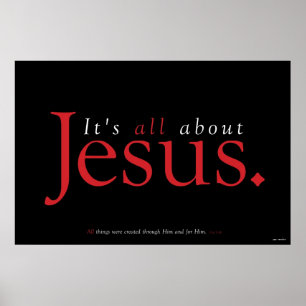 Christian Poster - It's All About Jesus