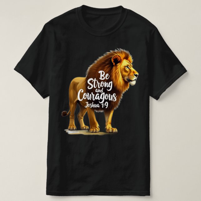 Christian T-shirt | Soyez forts et courageux (Design devant)