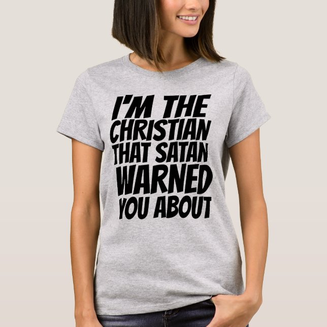 CHRISTIAN THAY SATAN VOUS A AVERTI SUR T-Shirt (Devant)