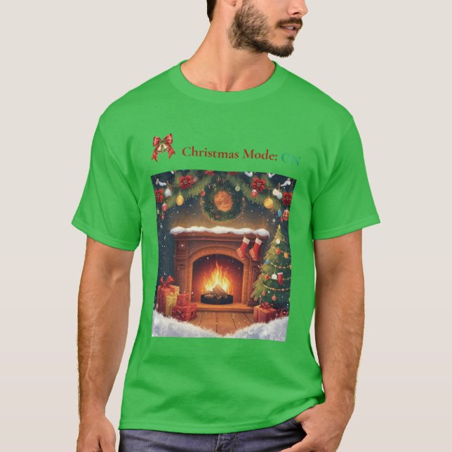 Christmas Mode ON Cozy Fireplace Holiday T-Shirt (Devant)