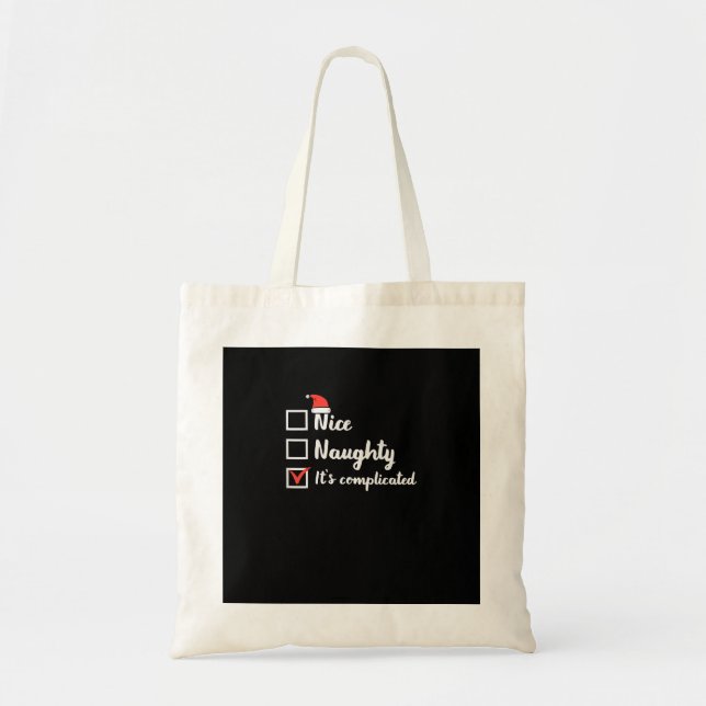 Christmas Nice Naughty Its Complicated Tote Bag (Devant)