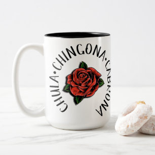 Chula Cabrona chingona chingona mug