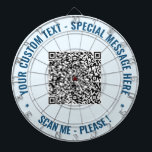Cible de flechettes de code QR personnalisée Texte<br><div class="desc">Choisissez des couleurs et des polices - Concevez vos propres tableaux de bord personnalisés avec votre QR Code Scan Info et texte personnalisé Cibles de flechettes de design professionnel - Ajouter votre QR Code - Image - Photo ou logo / Texte - Nom ou autres informations / plus - Redimensionner...</div>