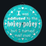 Cible De Fléchettes J'ai été accro à la citation de la typographie de<br><div class="desc">J'étais accro à Hokey Pokey mais je me suis retourné - Retro Hokey Pokey</div>