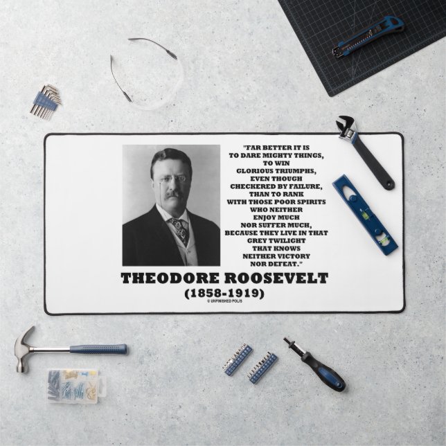 Citation de conseil de Theodore Roosevelt Osez de  (Poste de travail)