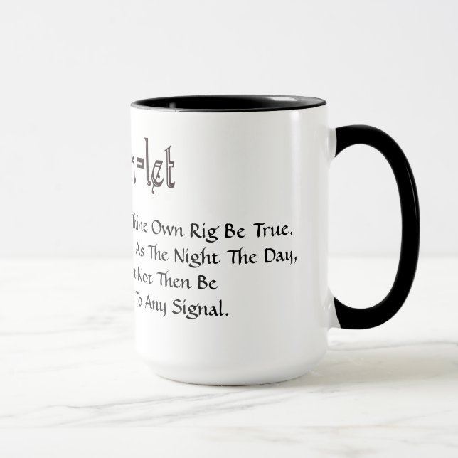Citation de Ham Radio Hamlet "Be True" Redone Mug (Droite)